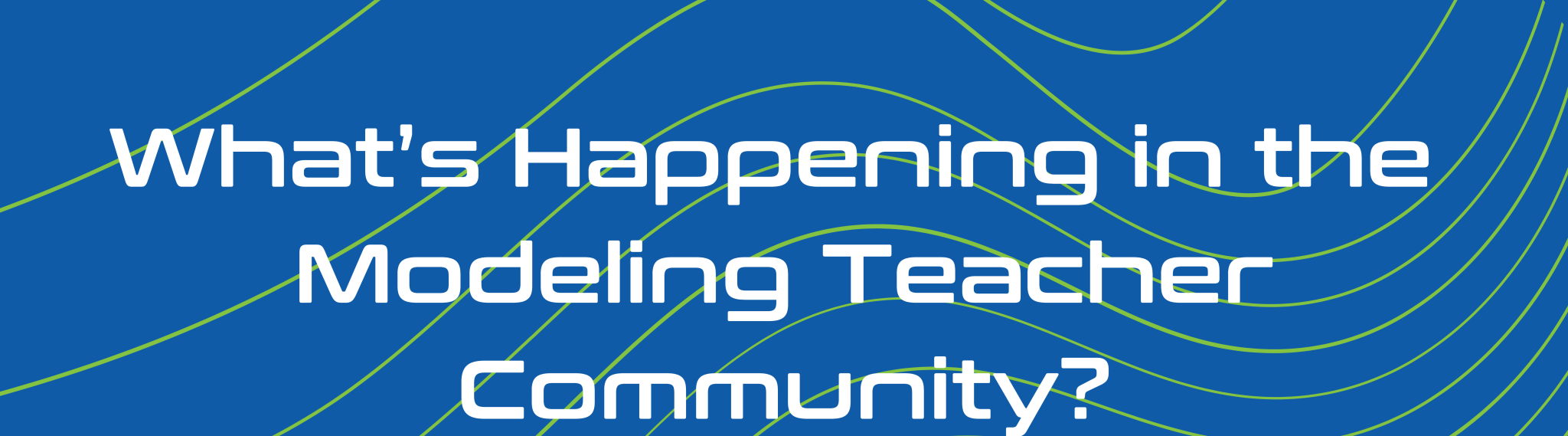 American Modeling Teachers Association Transforming STEM Education