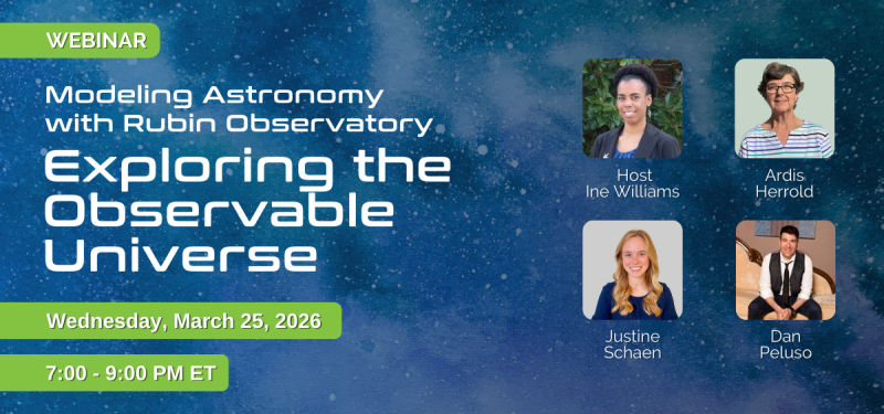 Image of March 25th Modeling Astronomy webinar promotional design featuring host and 3 presenters in partnership with Rubin Observatory.